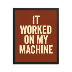 It worked on my machine framed print on a plain backdrop in size 16"x20".