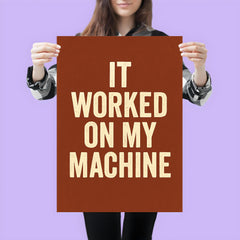 It worked on my machine poster 3