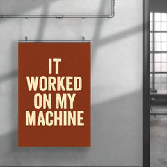 It worked on my machine poster 4