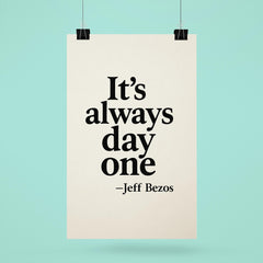 It's always day one Jeff Bezos poster 6