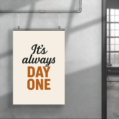 It's always day one poster 4