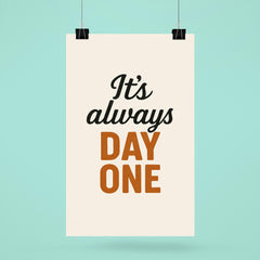It's always day one poster 6
