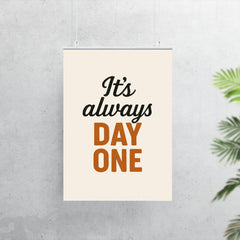 It's always day one poster 7