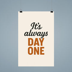 It's always day one poster 9