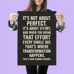It's not about perfect it's about effort motivational quote poster 3