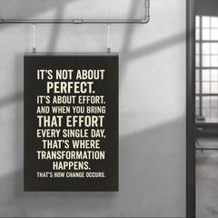 It's not about perfect it's about effort motivational quote poster 4