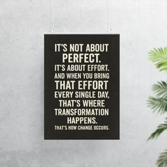 It's not about perfect it's about effort motivational quote poster 7