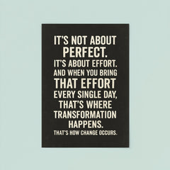It's not about perfect it's about effort motivational quote poster 8