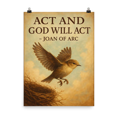 joan of arc quote bird leap of faith inspiring poster on a plain backdrop in size 8"x10".