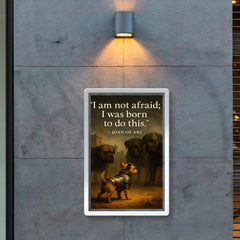 joan of arc quote small terrier in armor faces big dogs medieval inspiring poster poster 2