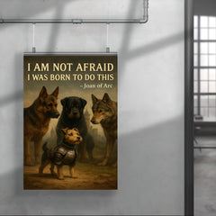joan of arc quote small terrier in armor facing large dog poster 4