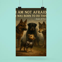 joan of arc quote small terrier in armor facing large dog poster 6
