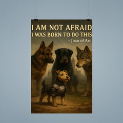 joan of arc quote small terrier in armor facing large dog poster 9