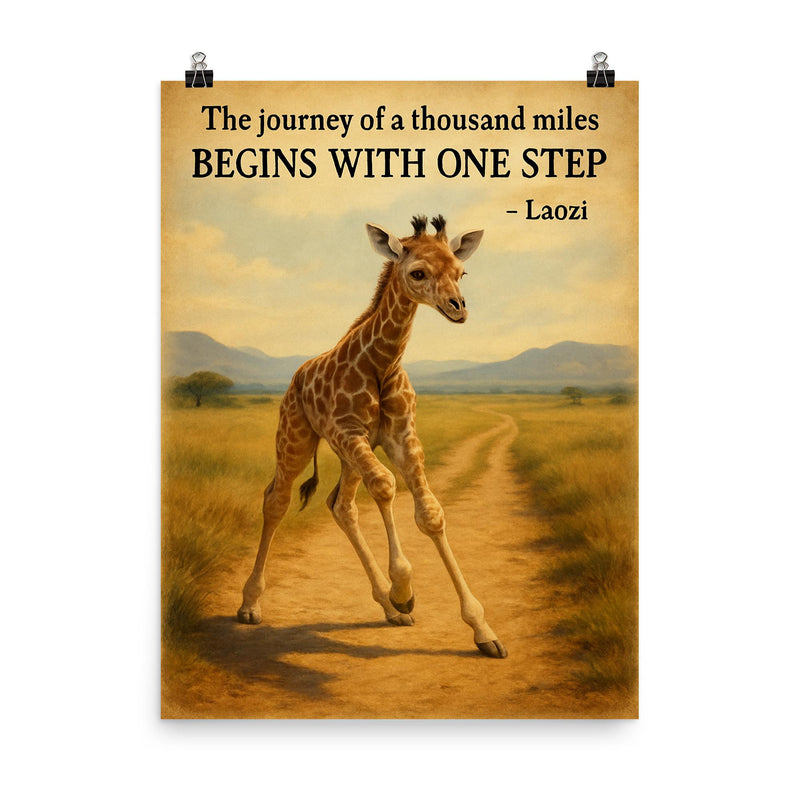 Journey of a thousand miles quote baby giraffe taking first step poster on a plain backdrop in size 8