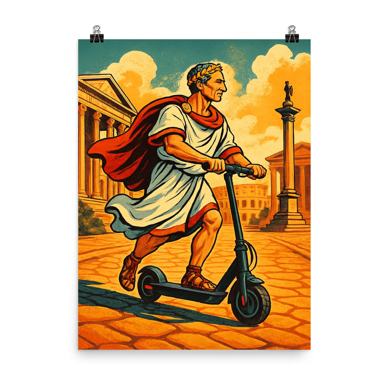 Julius Caesar riding a scooter through ancient Rome poster on a plain backdrop in size 8