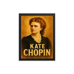 Kate Chopin framed print on a plain backdrop in size 12"x16".