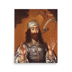 King Charles the Martyr poster on a plain backdrop in size 16"x20".