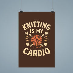 Knitting is my cardio poster 9