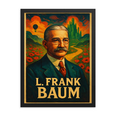 L Frank Baum framed print on a plain backdrop in size 18"x24".