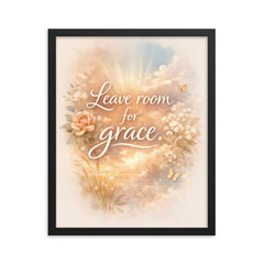Leave room for grace framed print on a plain backdrop in size 16"x20".
