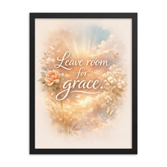 Leave room for grace framed print on a plain backdrop in size 18"x24".