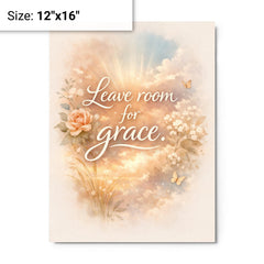 Leave room for grace metal print on a plain backdrop in size 12"x16".