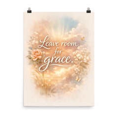 Leave room for grace poster on a plain backdrop in size 8"x10".