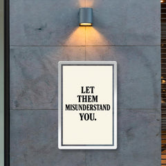 Let them misunderstand you poster 2