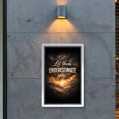 Let them underestimate you poster 2