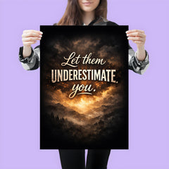 Let them underestimate you poster 3