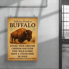 Life advice from a buffalo motivational quote poster 4
