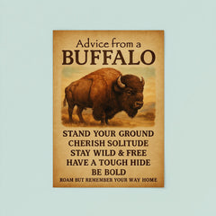 Life advice from a buffalo motivational quote poster 8