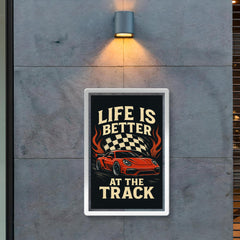 Life is better at the track racing decor poster 2