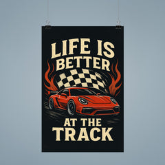 Life is better at the track racing decor poster 9