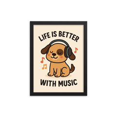 Life is better with music cute cartoon dog framed print on a plain backdrop in size 12"x16".