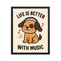 Life is better with music cute cartoon dog framed print on a plain backdrop in size 16"x20".