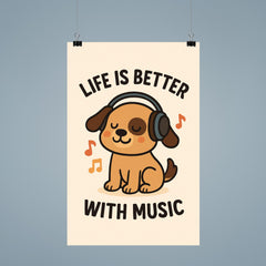 Life is better with music cute cartoon dog poster 9