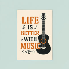 Life is better with music poster 8