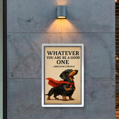 Lincoln quote proud dachshund standing tall superhero poster 2