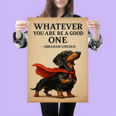 Lincoln quote proud dachshund standing tall superhero poster 3