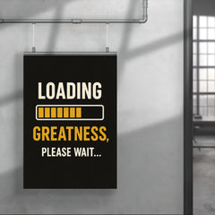 Loading greatness please wait poster 4