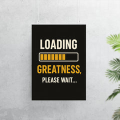 Loading greatness please wait poster 7