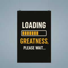 Loading greatness please wait poster 9
