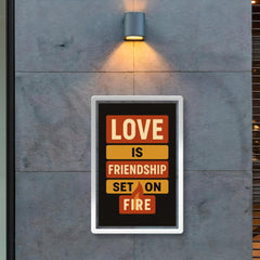 Love is friendship set on fire poster mockup 2