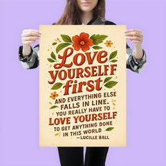 Love yourself first Lucille Ball quote poster 3