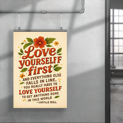 Love yourself first Lucille Ball quote poster 4