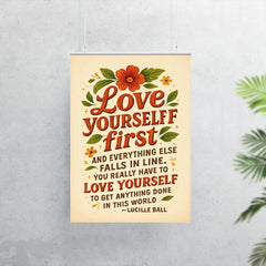 Love yourself first Lucille Ball quote poster 7
