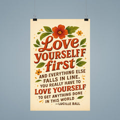 Love yourself first Lucille Ball quote poster 9