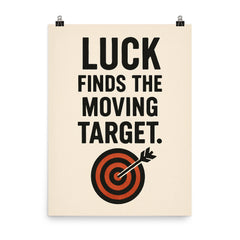 Luck finds the moving target poster on a plain backdrop in size 8"x10".