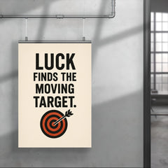 Luck finds the moving target poster 4
